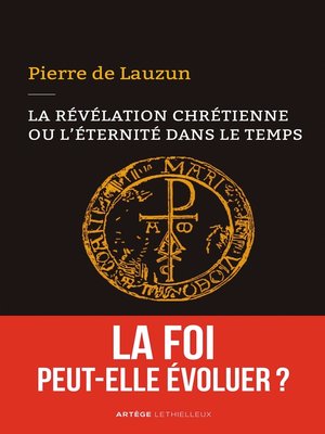 cover image of La révélation chrétienne ou l'éternité dans le temps